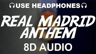 Real Madrid Official Anthem 8D AUDIO  Hala Madrid Y Nada Más  Theme Song [upl. by Certie]