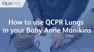 How to use QCPR Lungs in your Baby Anne Manikins [upl. by Connie253]