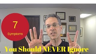 7 symptoms you should NEVER ignore [upl. by Siloa527]