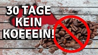 Koffeinentzug  30 Tage ohne Koffein Und dann die Überdosis [upl. by Truscott613]