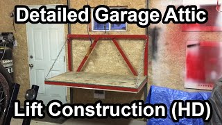 Detailed Garage Attic Lift Build HD [upl. by Aelram]