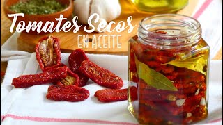 Tomates Secos en Aceite  Sun Dried Tomatoes in Olive Oil [upl. by Nuahsal]