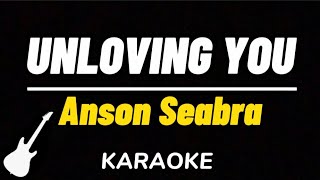 Anson Seabra  Unloving You  Karaoke Guitar Instrumental [upl. by Hadeehuat]