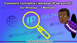 Comment Connaitre ladresse IP de son PC sur Windows 2 méthodes [upl. by Malvina]