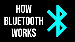 How Bluetooth Works [upl. by Corwin849]