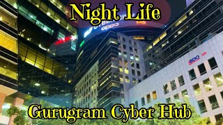 Cyber Hub Gurgaon  DLF Cyber Hub  India [upl. by Colombi752]