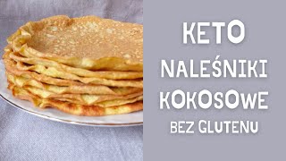 KETO NALEŚNIKI KOKOSOWE 🥞  Bez glutenu  Bez nabiału  Bardzo proste naleśniki [upl. by Maude]