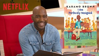 Karamo Brown Reads quotI Am Perfectly Designedquot  Bookmarks  Netflix Jr [upl. by Nyliram]