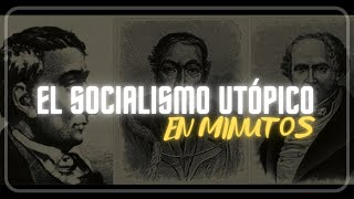 EL SOCIALISMO UTÓPICO en minutos [upl. by Ecnarrat335]