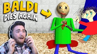 I may have KILLED BALDI again… [upl. by Ynnod]