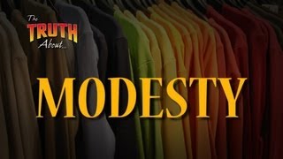 The Truth About Modesty [upl. by Eissoj]