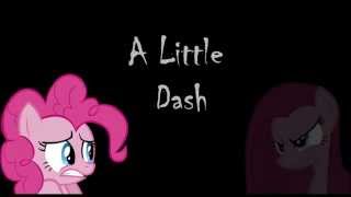 A Little Dash Pinkamenas Song [upl. by Milburt]