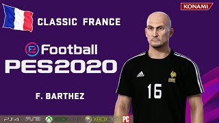 F BARTHEZ facestats Classic France How to create in PES 2020 [upl. by Martynne]