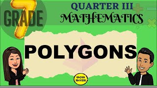 POLYGONS  GRADE 7 MATHEMATICS Q3 [upl. by Sybil]