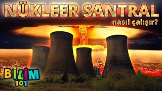 NÜKLEER SANTRAL NASIL ÇALIŞIR [upl. by Gillie]