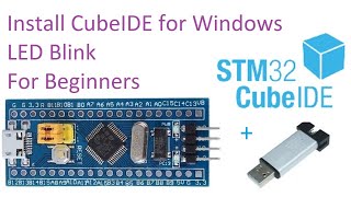 11 Install STM32 CubeIDE and LED blink program for Windows OpenOCD included [upl. by Nnylf737]