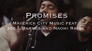 Promises  Maverick City Music feat Joe L Barnes and Naomi Raines  Lyrics  Letra [upl. by Misti58]