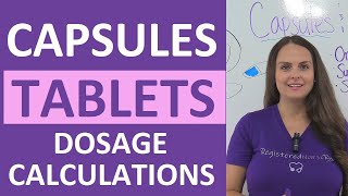 Tablets and Capsules Oral Dosage Calculations Nursing NCLEX Review [upl. by Samella694]