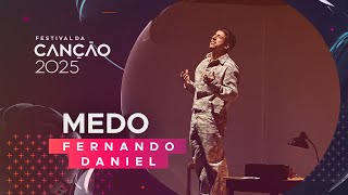 Fernando Daniel – MEDO  2ª Semifinal  Festival da Canção 2025 [upl. by Leerzej]