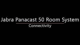 Jabra PanaCast 50 Room System  Connectivity [upl. by Acinahs555]