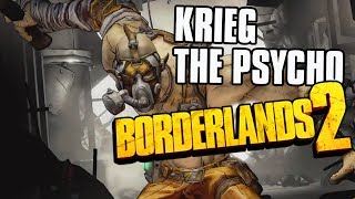 Borderlands 2 Krieg the Psycho Character Reveal Trailer [upl. by Deden105]