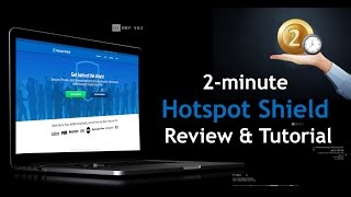 2minute Hotspot Shield Review amp Tutorial [upl. by Pegasus]