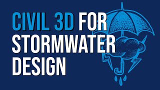 Civil 3D for Stormwater Design [upl. by Aleda]