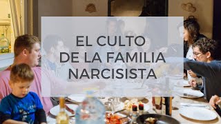 La Familia Narcisista el culto [upl. by Allix467]