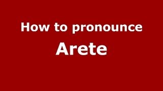 How to pronounce Arete GreekGreece  PronounceNamescom [upl. by Adidnere]