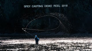 Spey Casting  Demo Reel 2016 [upl. by Anaira244]