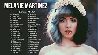 MelanieMartinez GREATEST HITS FULL ALBUM  BEST SONGS OF MelanieMartinez PLAYLIST 2021 [upl. by Shuping]