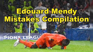 Edouard Mendy Mistakes amp Fail Compilation [upl. by Llerroj187]