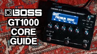 BOSS GT1000 CORE Getting Started Guide GT1000 CORE Overview and Features [upl. by Ocin]