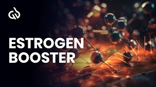 Estrogen Subliminal Estrogen Booster Increase Estrogen Binaural [upl. by Arikihs]