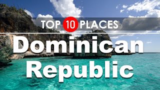 Dominican Republic Travel Guide  TOP 10 Places to Visit  2020 [upl. by Holly-Anne]