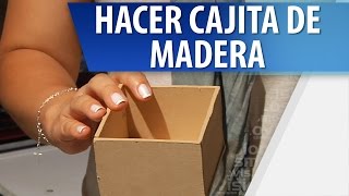 Cómo Hacer una Pequeña Caja de Madera [upl. by Marget23]