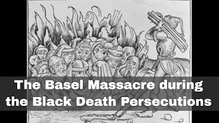 9th January 1349 Jews massacred in Basel during the Black Death [upl. by Adelice]