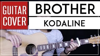 Brother Guitar Cover Acoustic  Kodaline 🎸 Tabs  Chords [upl. by Cochrane]