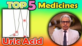 Top 5  Homeopathy Medicines for Uric Acid  Dr P S Tiwari [upl. by Eiramaneet208]