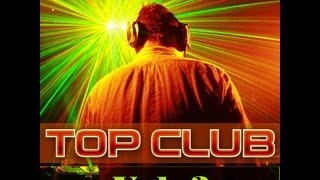 Top Club 2013 Vol 3  Mix By TETA [upl. by Moriarty56]