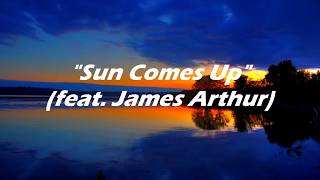 Rudimental  Sun Comes Up Lyrics on Screen feat James Arthur [upl. by Eada11]