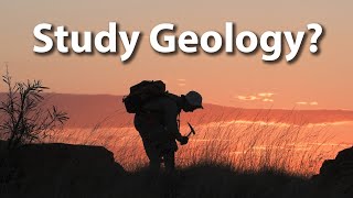 So You Want To Study Geology [upl. by Odoric]