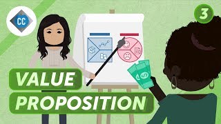 Value Proposition and Customer Segments Crash Course Business  Entrepreneurship 3 [upl. by Lenhart363]