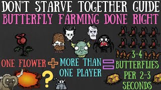 Dont Starve Together Guide Butterfly Farming  Fast Easy amp INSANELY Efficient [upl. by Linis696]