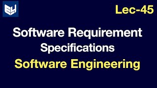 Software Requirement Specification  Software Engineering  SE  Lec45  Bhanu Priya [upl. by Pillow36]