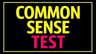 Common Sense Test That 90 of People Fail [upl. by Toms596]