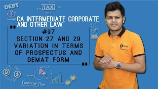 Sec 27 amp 29 Variation in terms of prospectus and DEMAT form  Prospectus and Allotment of Shares [upl. by Valdes]