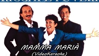 RICCHI amp POVERI  MAMMA MARIA karaoke [upl. by Wagner]