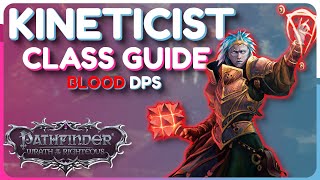 Blood KINETICIST Class Build Guide  Pathfinder Wrath of the Righteous [upl. by Jeanie]