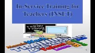 Inservice Training for Teachers INSET [upl. by Assirk]